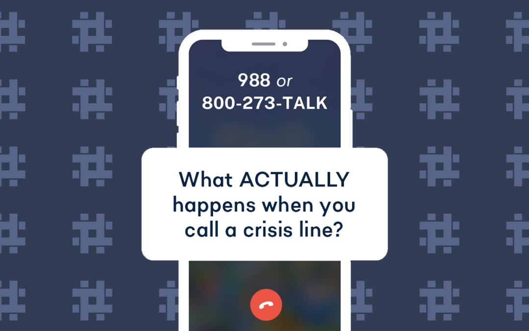 What actually happens when you call a crisis line?