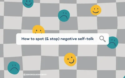 How to Spot (and Stop) Negative Self-Talk