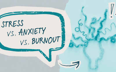 Stress vs. Anxiety vs. Burnout: How to Tell the Difference